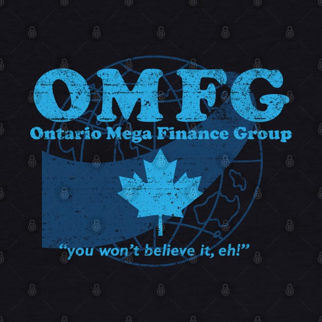 OMFG - Ontario Mega Finance Group (Worn) [Rx-tp] by Roufxis